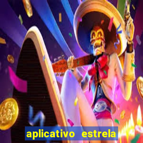 aplicativo estrela bet apk